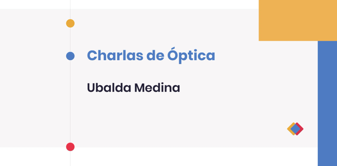 Charlas de Óptica - Ubalda Medina